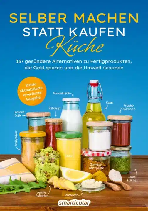 Selber machen statt kaufen â€“ KÃ¼che