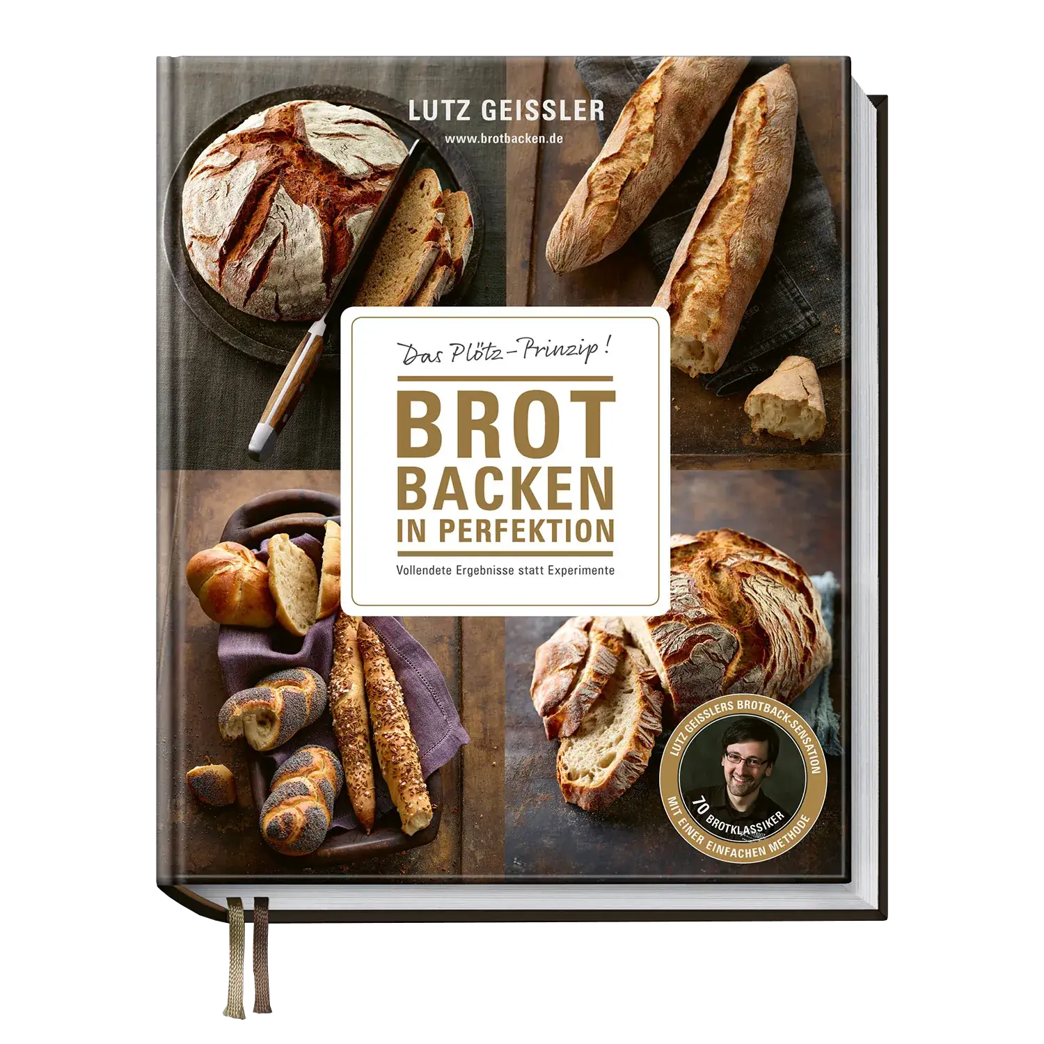 Brot backen in Perfektion - Das Plötz Prinzip! Mit Hefe - Vollendete Ergebnisse statt Experimente -  Buch „Brot backen in Perfektion“ von Lutz Geißler