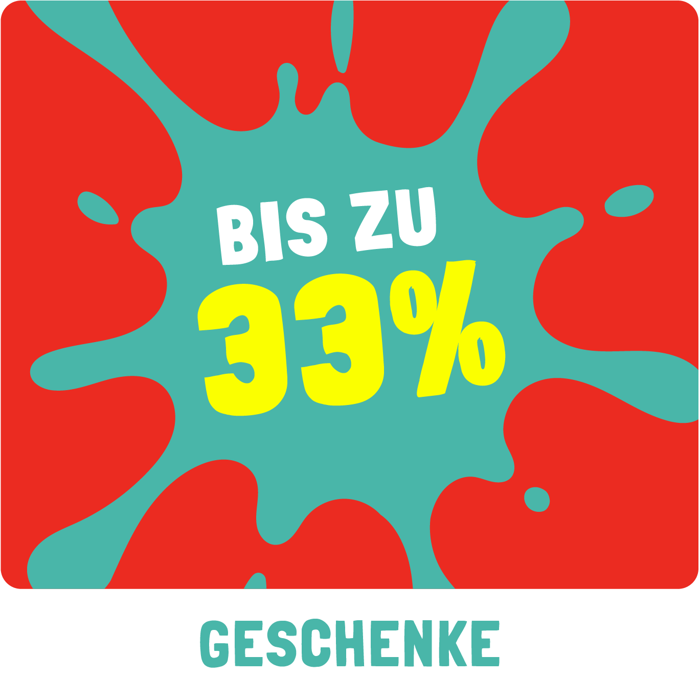 Bis zu 33% Rabatt auf die Kategorie Geschenke!