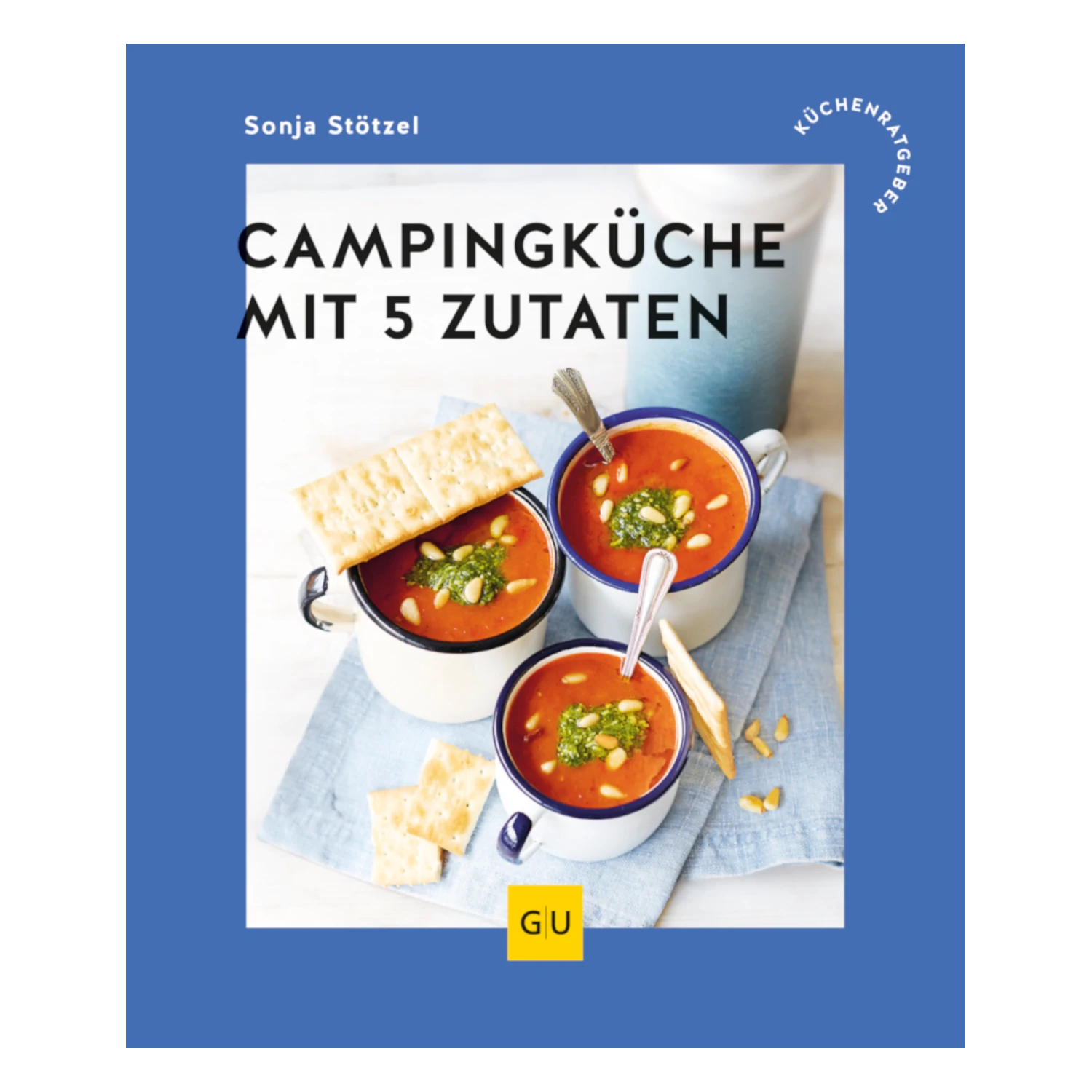 Ansicht des Kochbuchs „Campingküche mit 5 Zutaten“ von Sonja Stötzel