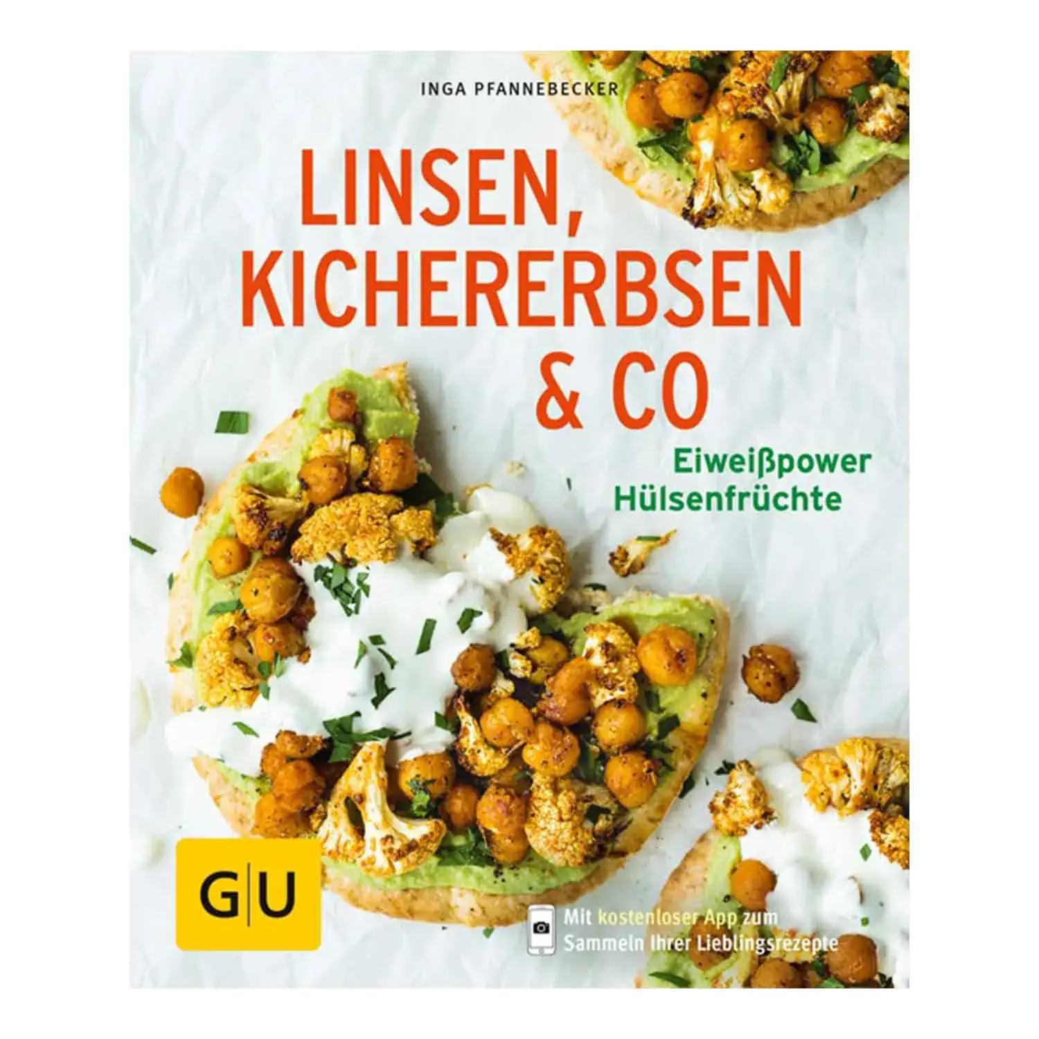 Linsen, Kichererbsen & Co / Inga Pfannebecker Ansicht des Kochbuchs „Linsen, Kichererbsen & Co.“ von Inga Pfannebecker