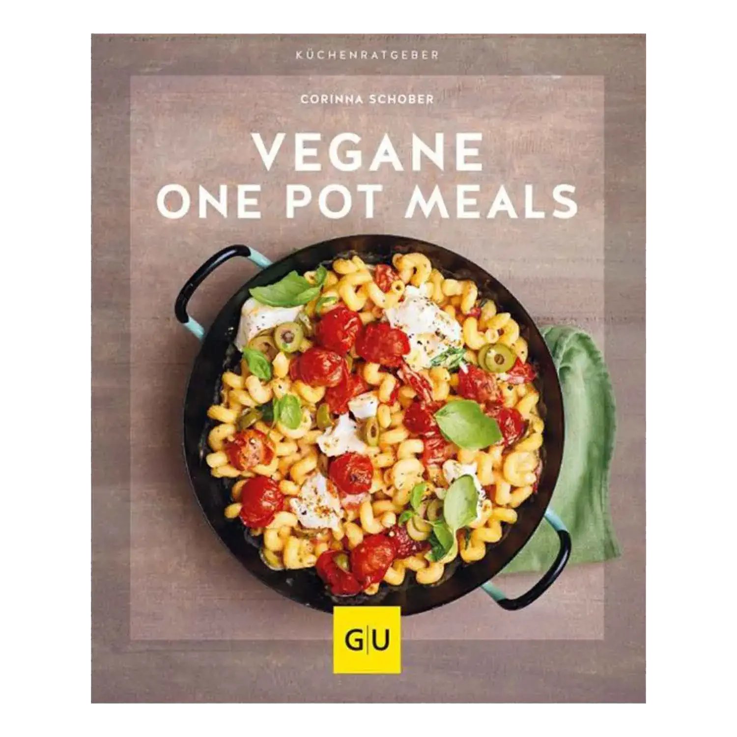 Vegane One Pot Meals / Corinna Schober Ansicht des Kochbuchs „Vegane One-Pot Meals“ von Corinna Schober